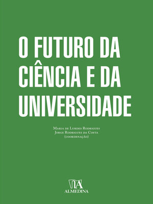 cover image of O Futuro da Ciência e da Universidade